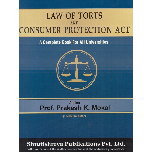 Shrutishreya Publication's Law of Torts and Consumer Protection Act for BA LL.B & LL.B By Prof. Prakash K. Mokal